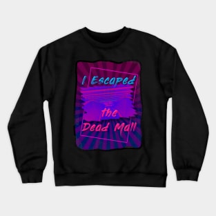 I Survived the Dead Mall Slogan Crewneck Sweatshirt